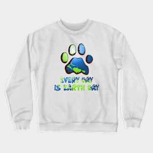 Paw Every Day Is Earth Day Crewneck Sweatshirt